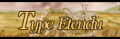 Les restrictions du Type Etendu
